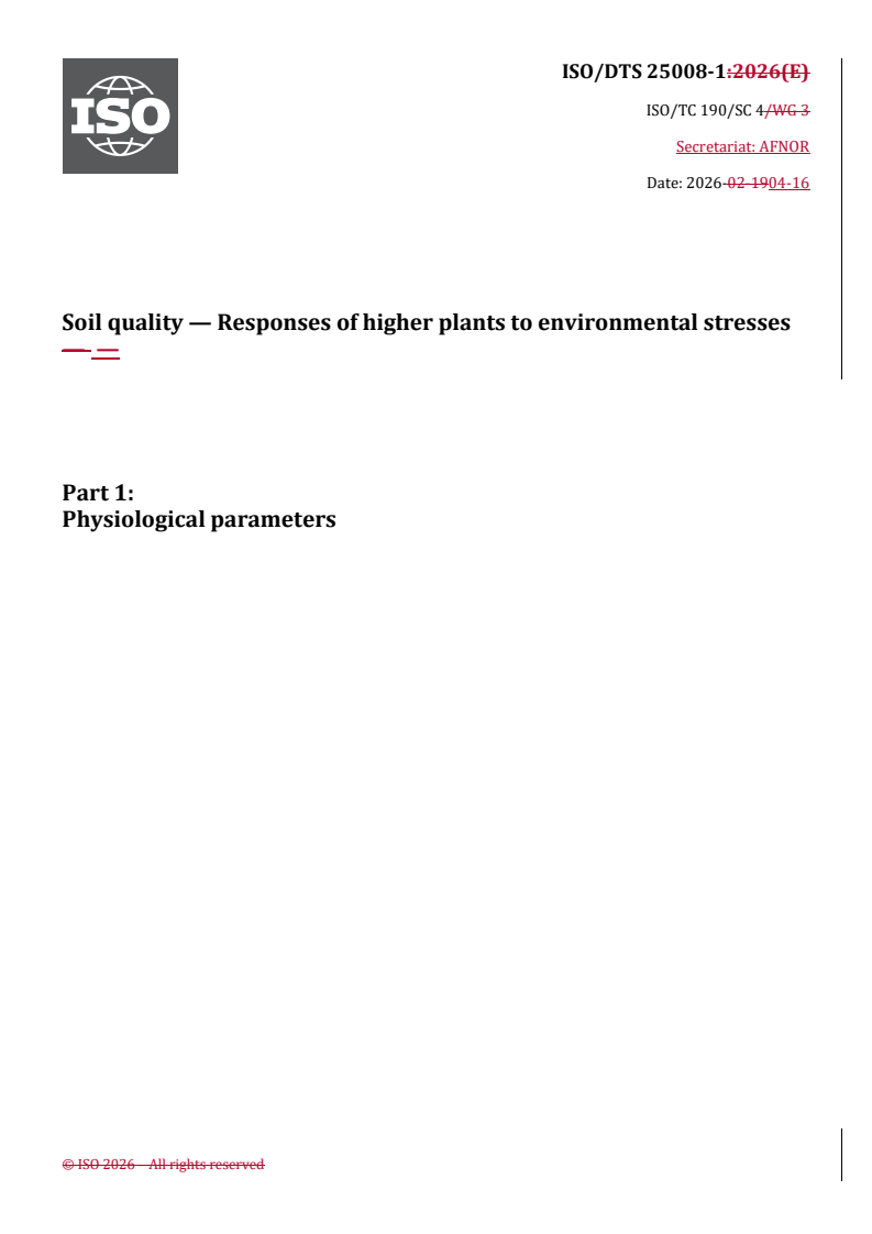 ISO/DTS 25008-1.2 REDLINE ISO/DTS 25008-1 - Soil quality — Responses of higher plants to environmental stresses — Part 1: Physiological parameters - Page 1 preview