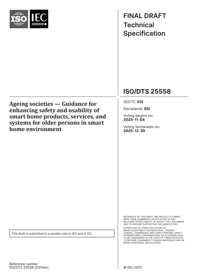 ISO/DTS 25558 - Ageing societies — Guidance for enhancing safety and usability of smart home products, services, and systems for older persons in smart home environment
Released:21. 10. 2025