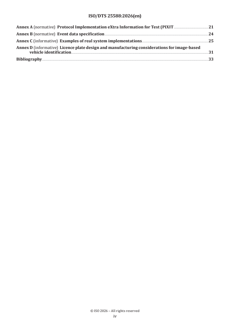 ISO/DTS 25588 ISO/DTS 25588 - Electronic fee collection — Image-based systems —Test suite structure and test purposes - Page 4 preview