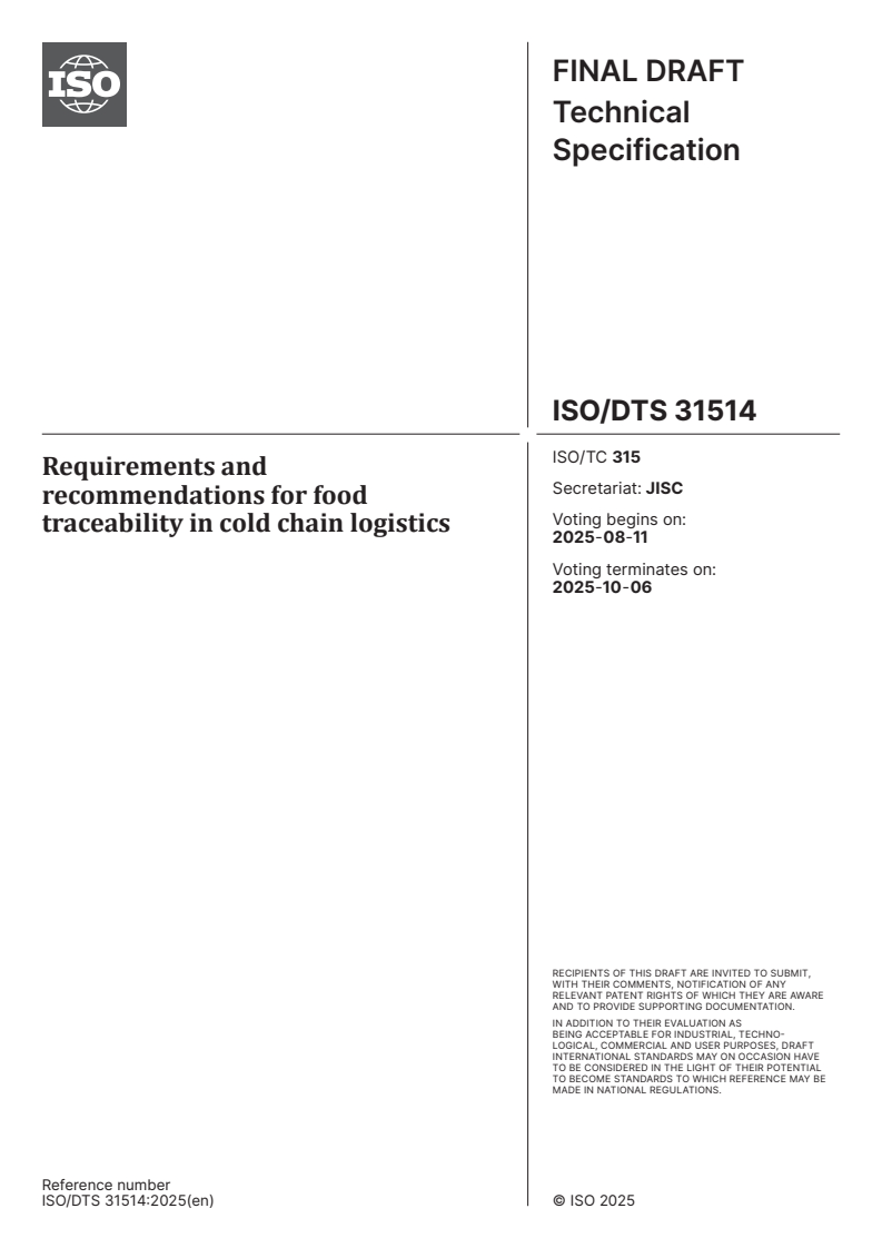 ISO/DTS 31514 - Requirements and recommendations for food traceability in cold chain logistics
Released:28. 07. 2025