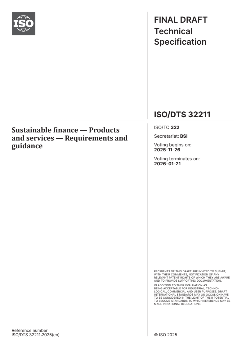 ISO/DTS 32211 - Sustainable finance — Products and services — Requirements and guidance
Released:12. 11. 2025