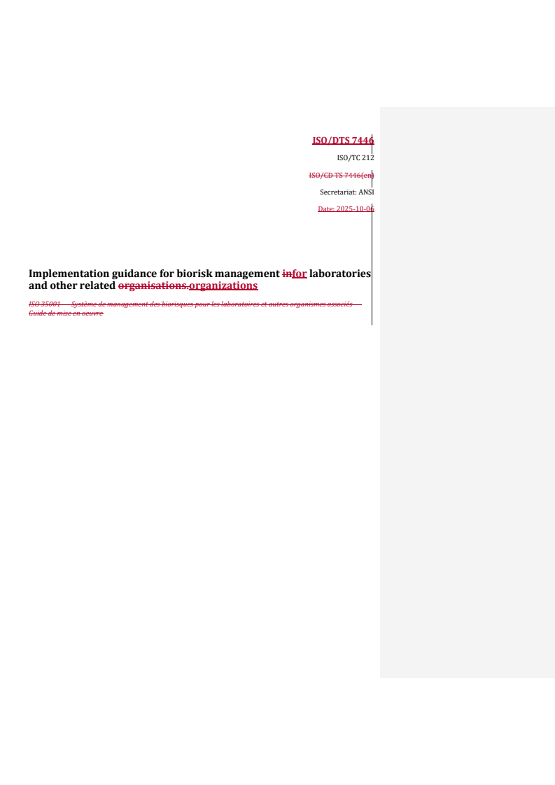ISO/DTS 7446 REDLINE ISO/DTS 7446 - Implementation guidance for biorisk management for laboratories and other related organizations
Released:10/7/2025