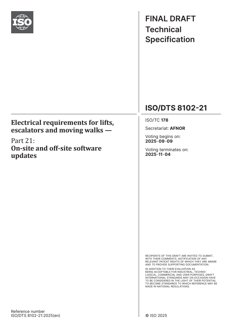 ISO/DTS 8102-21 - Electrical requirements for lifts, escalators and moving walks — Part 21: On-site and off-site software updates
Released:26. 08. 2025