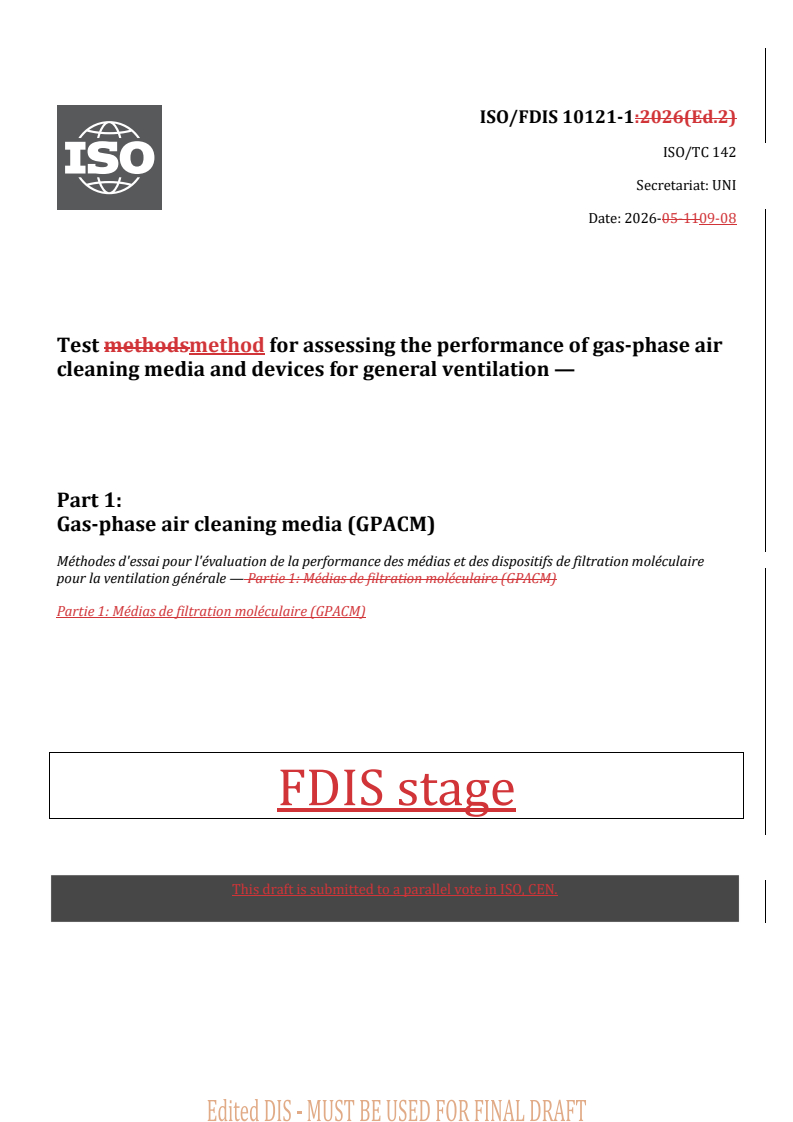 ISO/FDIS 10121-1 REDLINE ISO/FDIS 10121-1 - Test method for assessing the performance of gas-phase air cleaning media and devices for general ventilation — Part 1: Gas-phase air cleaning media (GPACM) - Page 1 preview