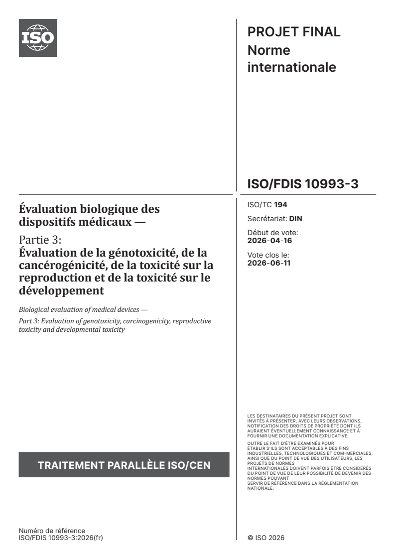 ISO/FDIS 10993-3 ISO/FDIS 10993-3 - Évaluation biologique des dispositifs médicaux — Partie 3: Évaluation de la génotoxicité, de la cancérogénicité, de la toxicité sur la reproduction et de la toxicité sur le développement - Page 1 preview