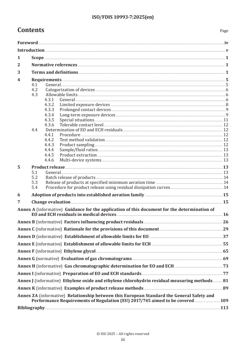 ISO/FDIS 10993-7 ISO/FDIS 10993-7 - Biological evaluation of medical devices — Part 7: Ethylene oxide sterilization residuals
Released:7. 11. 2025 - Page 3 preview