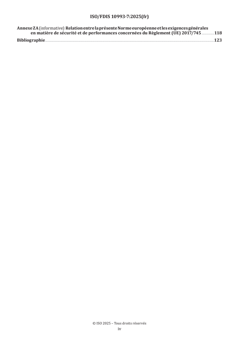 ISO/FDIS 10993-7 ISO/FDIS 10993-7 - Évaluation biologique des dispositifs médicaux — Partie 7: Résidus de stérilisation à l'oxyde d'éthylène
Released:18. 12. 2025 - Page 4 preview