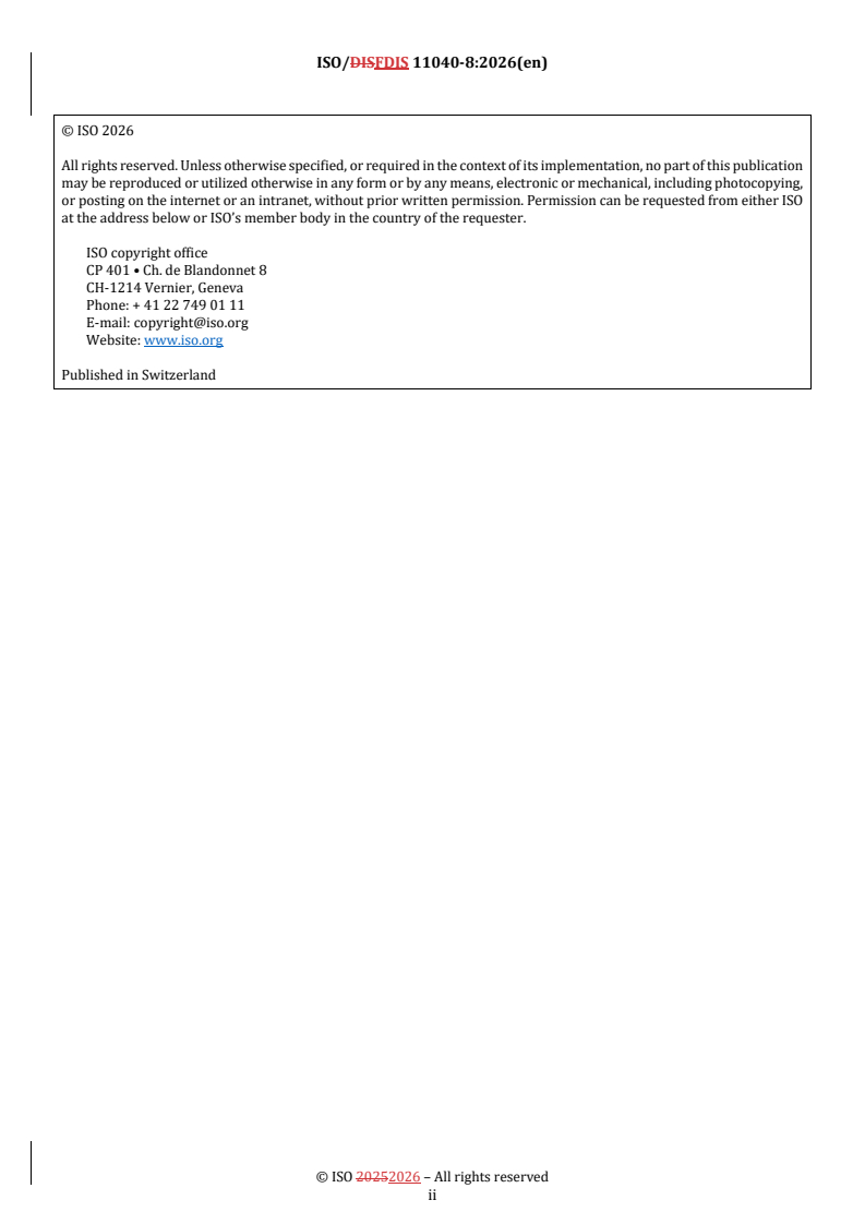ISO/FDIS 11040-8 REDLINE ISO/FDIS 11040-8 - Prefilled syringes — Part 8: Requirements and test methods for finished prefilled syringes - Page 2 preview