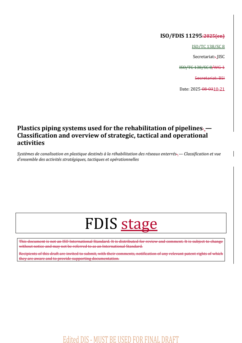 ISO/FDIS 11295 REDLINE ISO/FDIS 11295 - Plastics piping systems used for the rehabilitation of pipelines — Classification and overview of strategic, tactical and operational activities
Released:22. 10. 2025