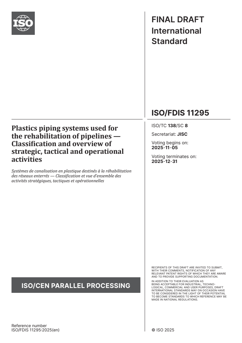 ISO/FDIS 11295 ISO/FDIS 11295 - Plastics piping systems used for the rehabilitation of pipelines — Classification and overview of strategic, tactical and operational activities
Released:22. 10. 2025