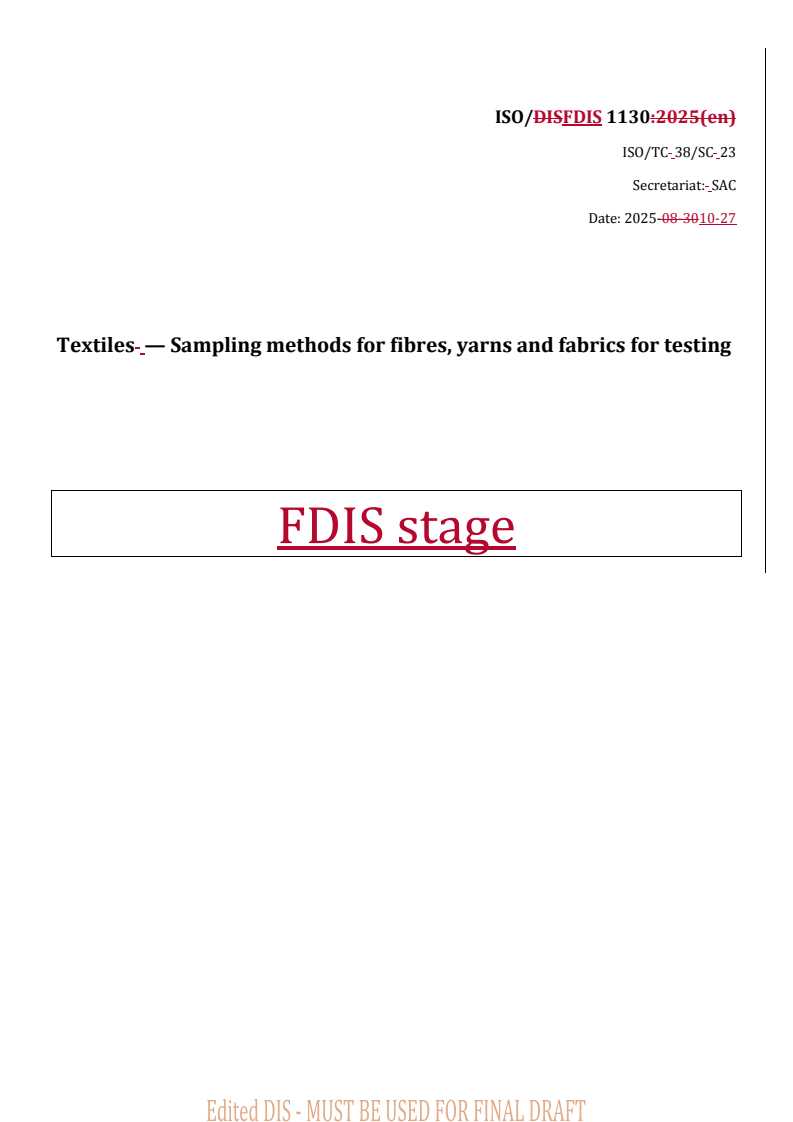 ISO/FDIS 1130 REDLINE ISO/FDIS 1130 - Textiles — Sampling methods for fibres, yarns and fabrics for testing
Released:10/27/2025 - Page 1 preview