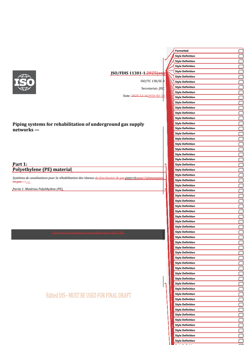 ISO/FDIS 11301-1 REDLINE ISO/FDIS 11301-1 - Piping systems for rehabilitation of underground gas supply networks — Part 1: Polyethylene (PE) material/13/2026 - Page 1 preview