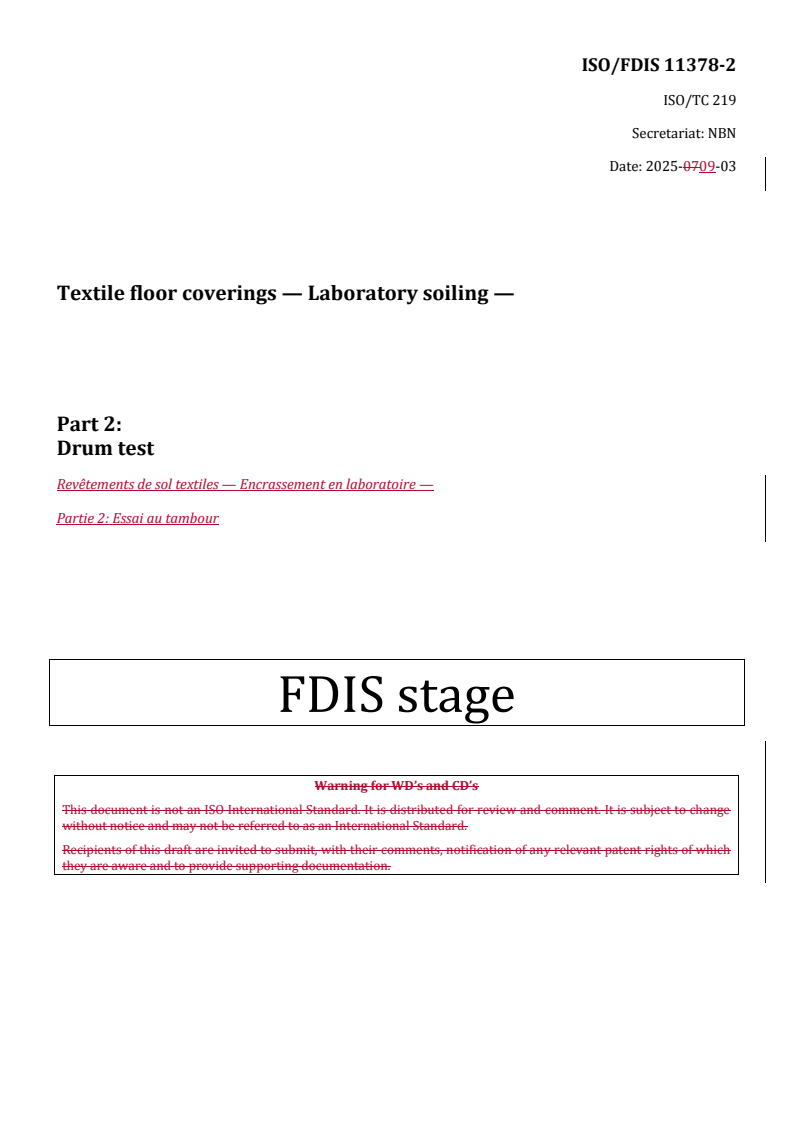 REDLINE ISO/FDIS 11378-2 - Textile floor coverings — Laboratory soiling — Part 2: Drum test
Released:3. 09. 2025