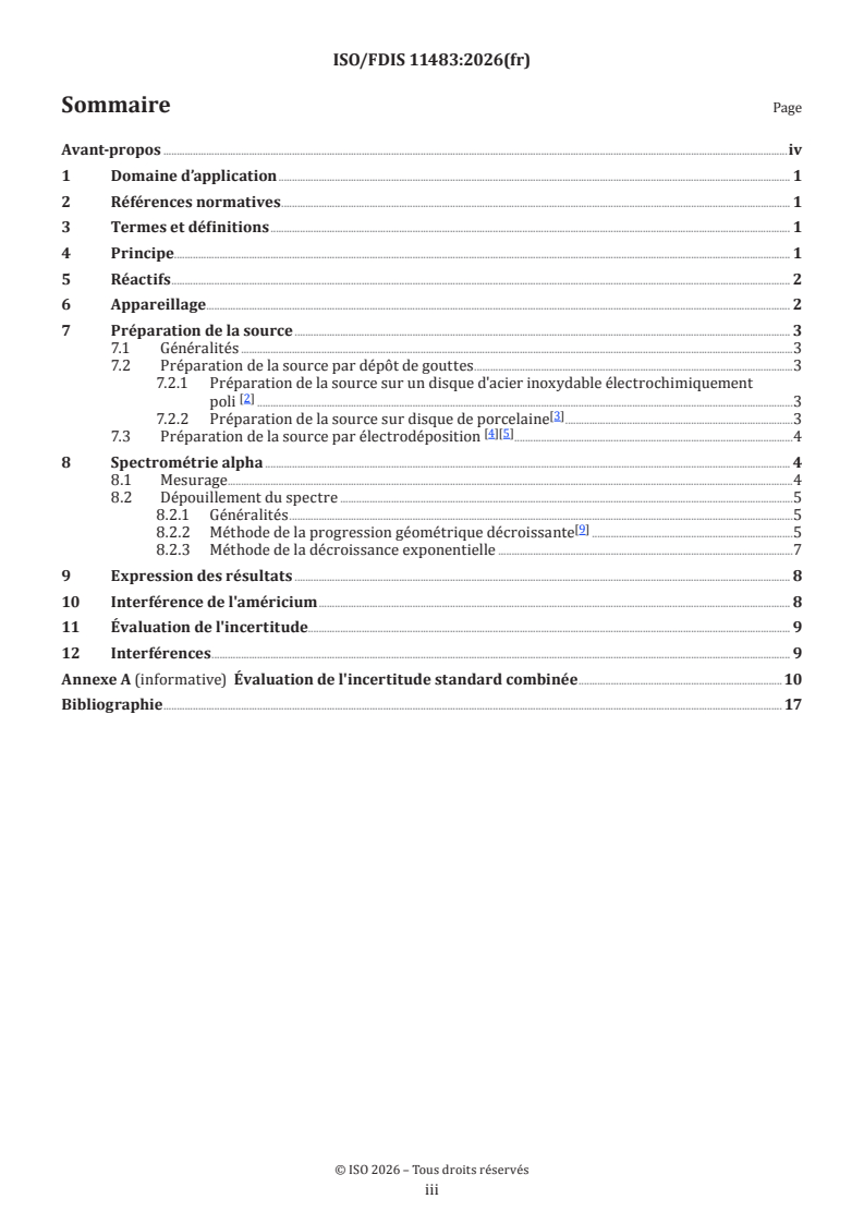 ISO 11483 ISO/FDIS 11483 - Technologie du combustible nucléaire — Préparation des sources de plutonium et détermination du rapport isotopique 238Pu/239Pu par spectrométrie alpha - Page 3 preview