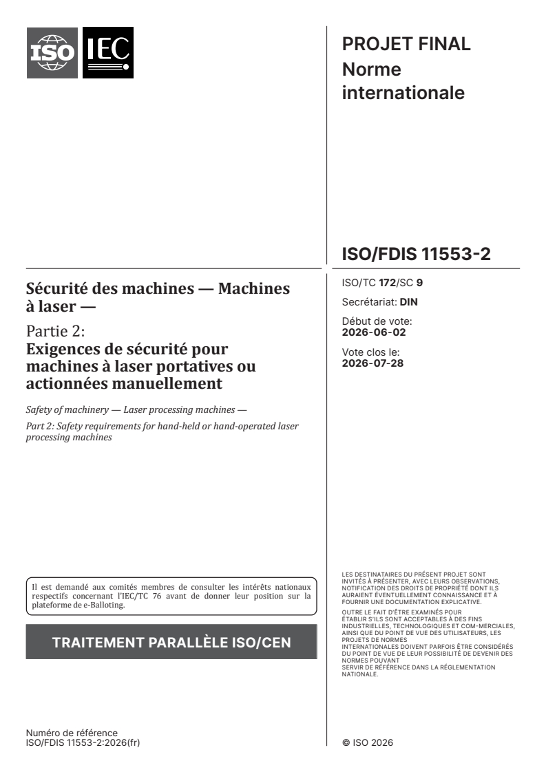 ISO/FDIS 11553-2 ISO/FDIS 11553-2 - Sécurité des machines — Machines à laser — Partie 2: Exigences de sécurité pour machines à laser portatives ou actionnées manuellement - Page 1 preview