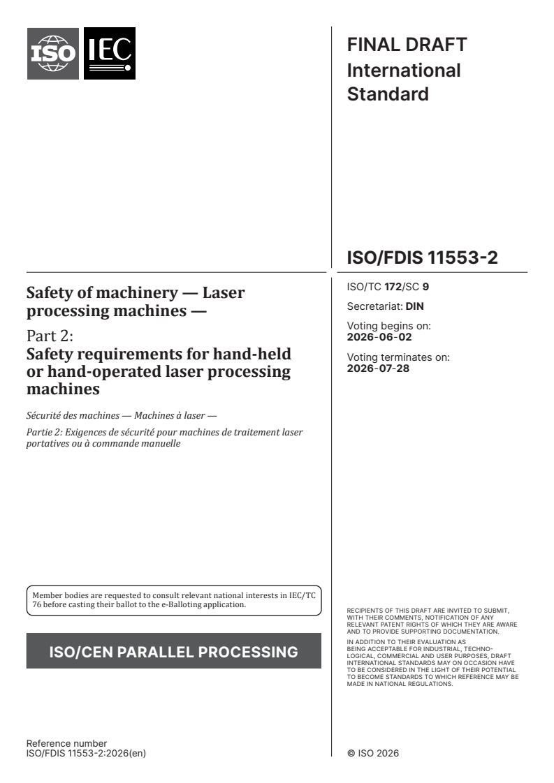 ISO/FDIS 11553-2 ISO/FDIS 11553-2 - Safety of machinery — Laser processing machines — Part 2: Safety requirements for hand-held or hand-operated laser processing machines - Page 1 preview