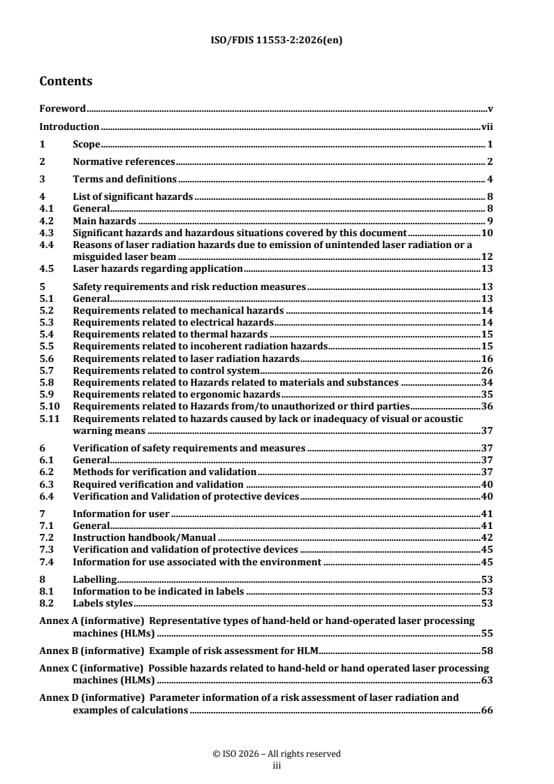 ISO/FDIS 11553-2 REDLINE ISO/FDIS 11553-2 - Safety of machinery — Laser processing machines — Part 2: Safety requirements for hand-held or hand-operated laser processing machines - Page 3 preview