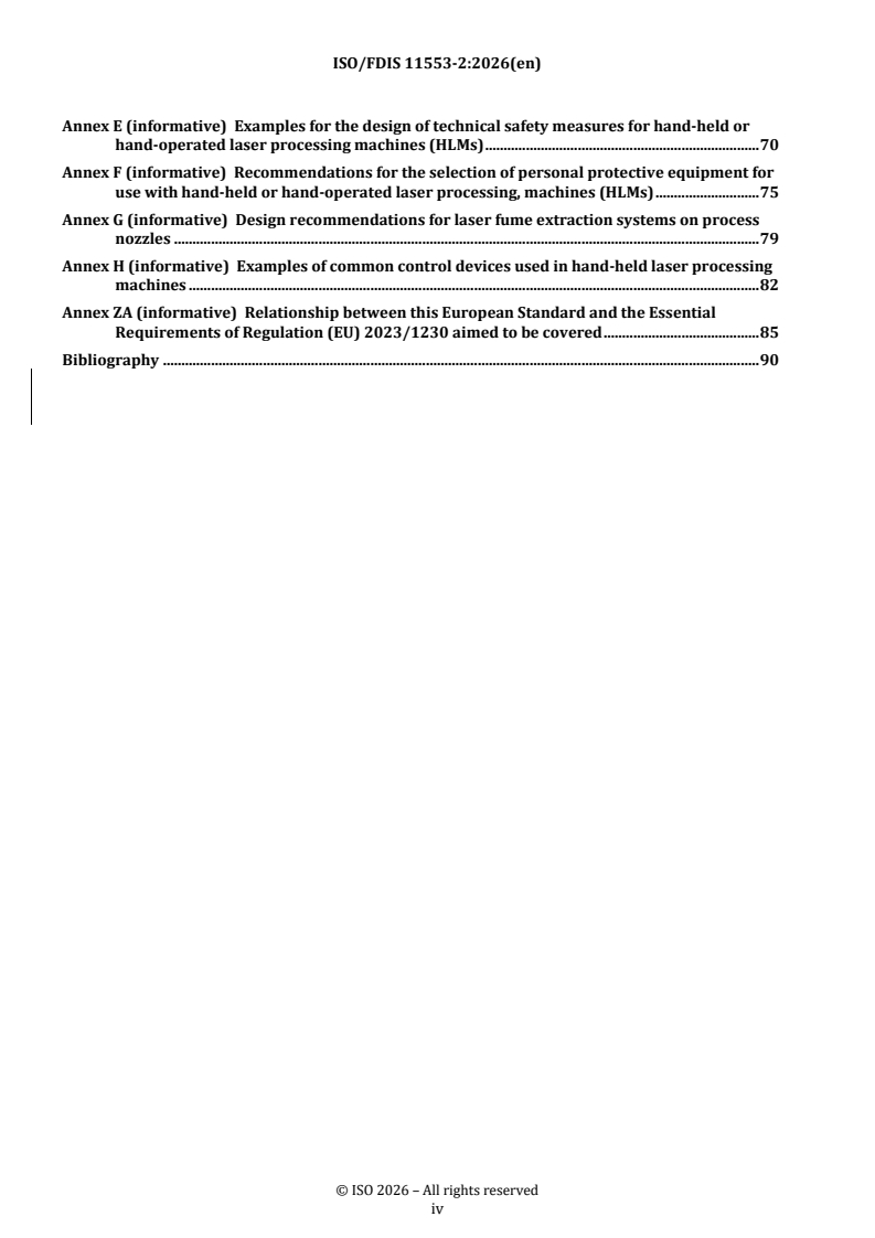 ISO/FDIS 11553-2 REDLINE ISO/FDIS 11553-2 - Safety of machinery — Laser processing machines — Part 2: Safety requirements for hand-held or hand-operated laser processing machines - Page 4 preview