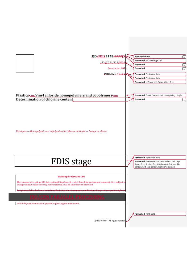 ISO/FDIS 1158 REDLINE ISO/FDIS 1158 - Plastics — Vinyl chloride homopolymers and copolymers — Determination of chlorine content
Released:11/24/2025