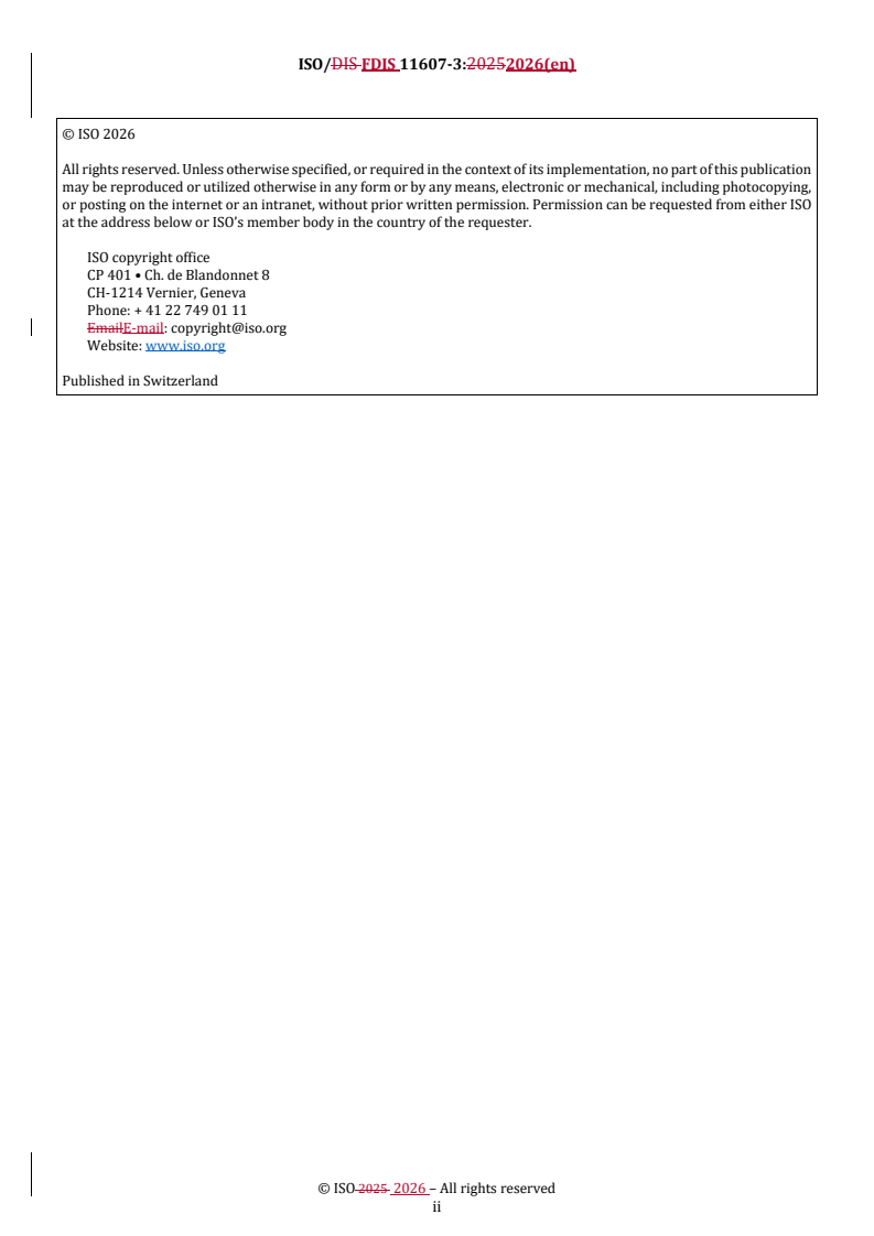 ISO/FDIS 11607-3 REDLINE ISO/FDIS 11607-3 - Packaging for terminally sterilized medical devices — Part 3: Requirements for process development for forming, sealing and assembly - Page 2 preview