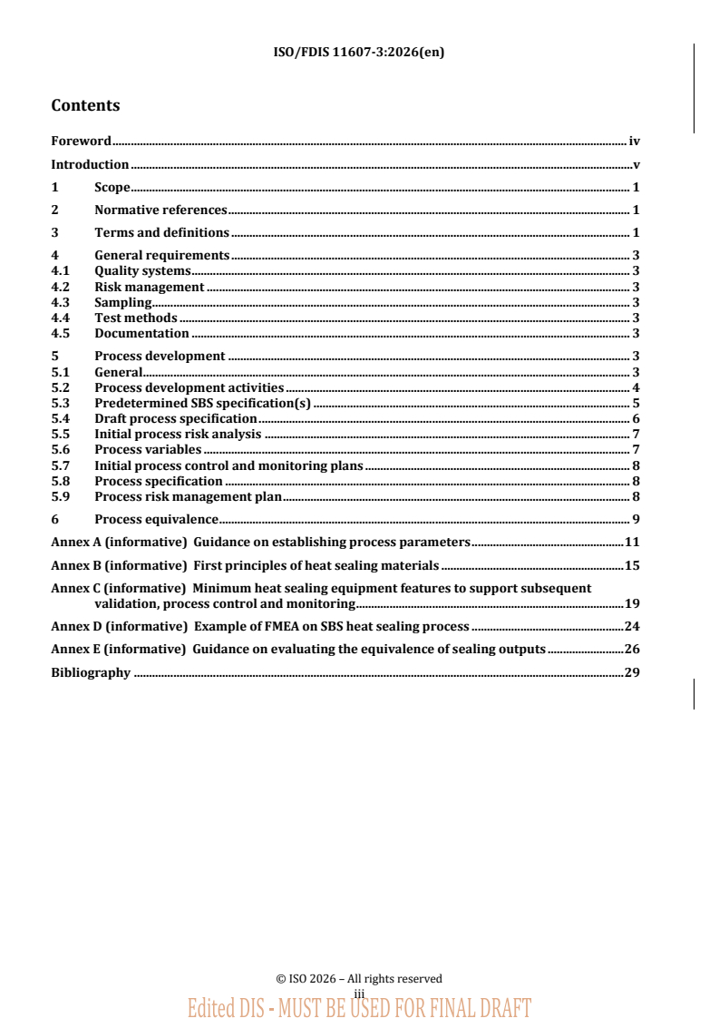 ISO/FDIS 11607-3 REDLINE ISO/FDIS 11607-3 - Packaging for terminally sterilized medical devices — Part 3: Requirements for process development for forming, sealing and assembly - Page 3 preview