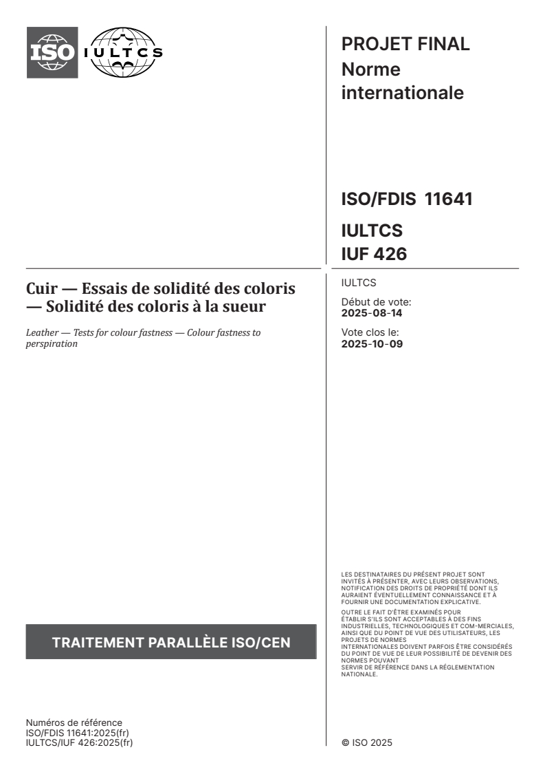 ISO/FDIS 11641 - Cuir — Essais de solidité des coloris — Solidité des coloris à la sueur
Released:14. 08. 2025