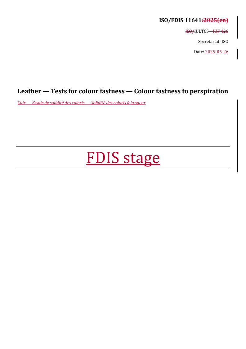 REDLINE ISO/FDIS 11641 - Leather — Tests for colour fastness — Colour fastness to perspiration
Released:31. 07. 2025