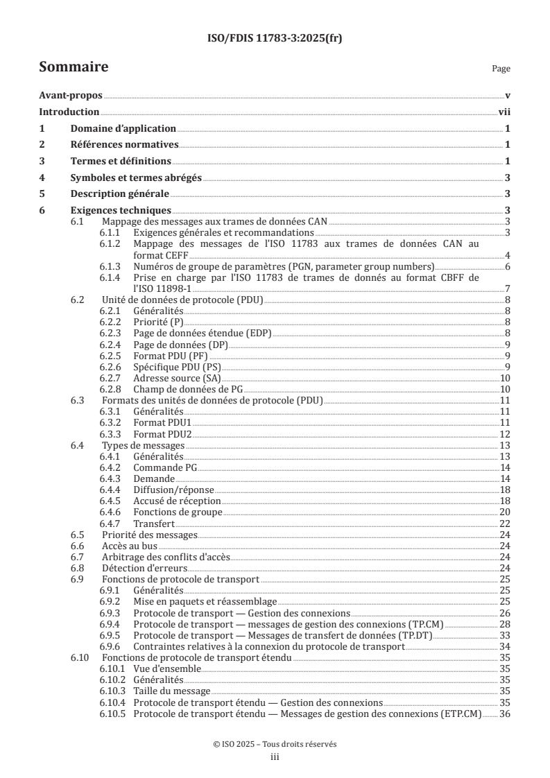 ISO/FDIS 11783-3 ISO/FDIS 11783-3 - Tracteurs et matériels agricoles et forestiers — Réseaux de commande et de communication de données en série — Partie 3: Couche d'application, couche transport et couche réseau
Released:23. 12. 2025 - Page 3 preview