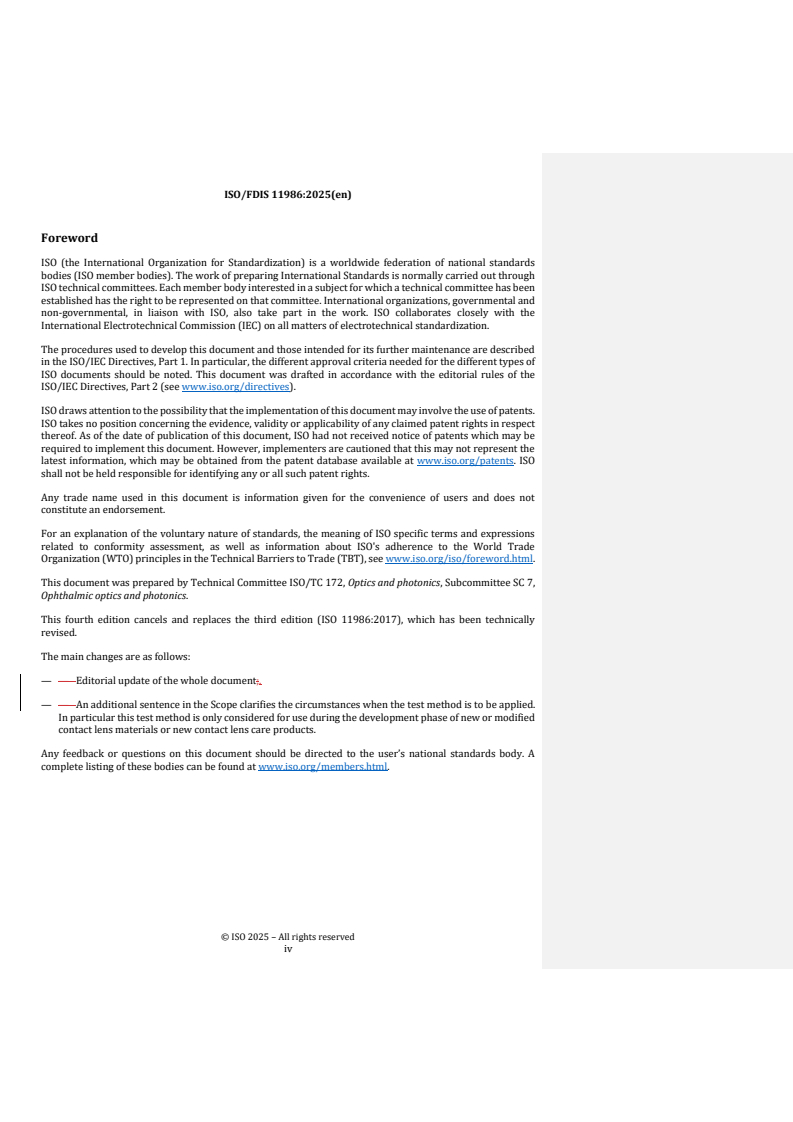 ISO 11986 REDLINE ISO/FDIS 11986 - Ophthalmic optics — Contact lenses and contact lens care products — Determination of preservative uptake and release
Released:19. 09. 2025 - Page 4 preview