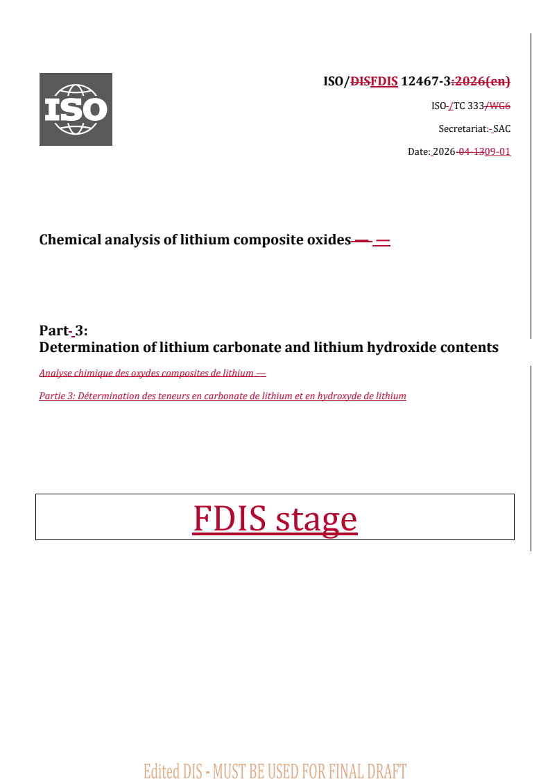 ISO/FDIS 12467-3 REDLINE ISO/FDIS 12467-3 - Chemical analysis of lithium composite oxides — Part 3: Determination of lithium carbonate and lithium hydroxide contents - Page 1 preview