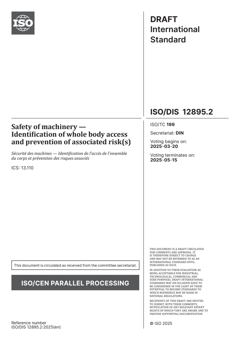ISO/FDIS 12895 ISO/FDIS 12895 - Safety of machinery — Identification of whole body access and reduction of associated risk(s)/6/2025 - Page 1 preview