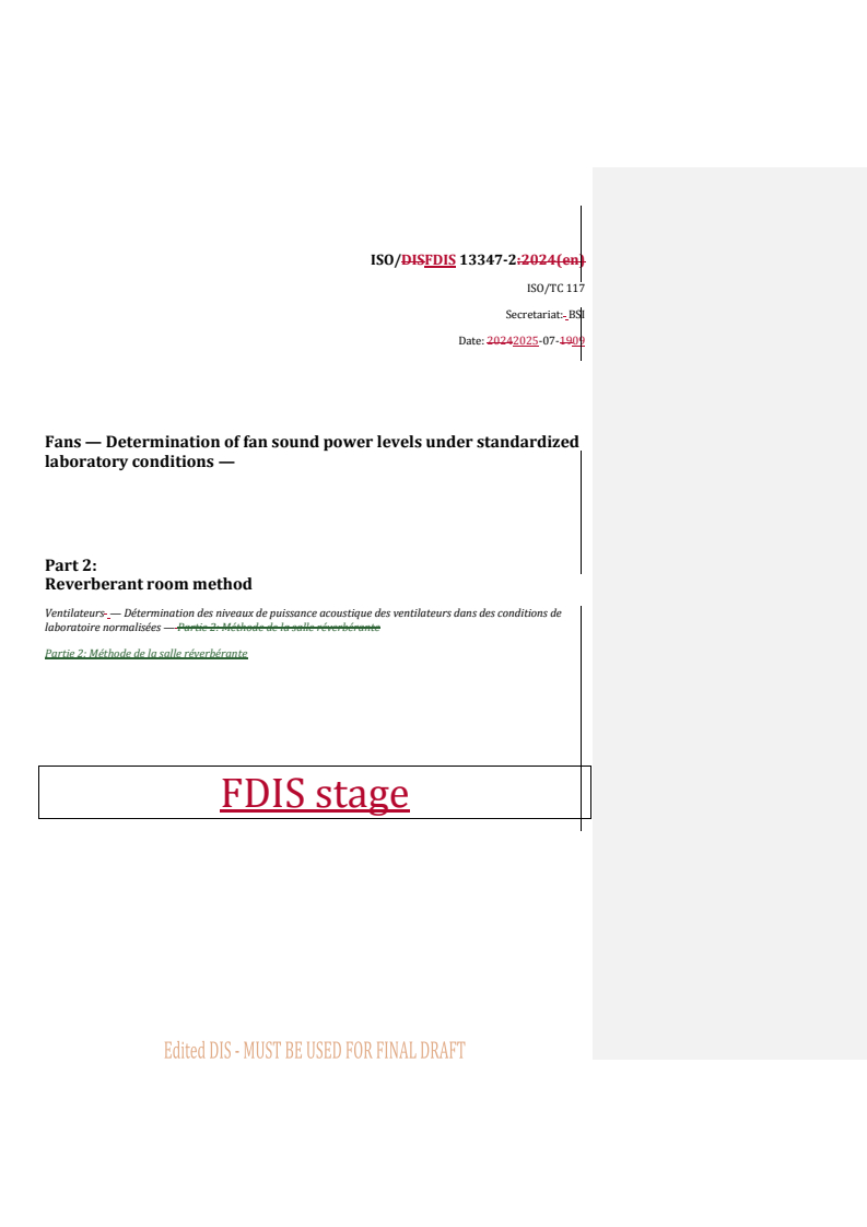 REDLINE ISO/FDIS 13347-2 - Fans — Determination of fan sound power levels under standardized laboratory conditions — Part 2: Reverberant room method
Released:9. 07. 2025