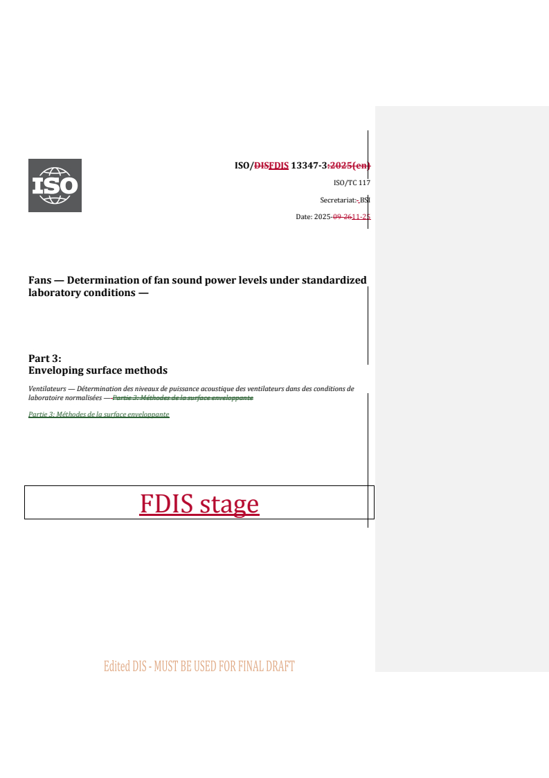 REDLINE ISO/FDIS 13347-3 - Fans — Determination of fan sound power levels under standardized laboratory conditions — Part 3: Enveloping surface methods
Released:11/26/2025