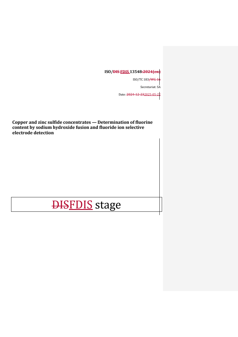 REDLINE ISO/FDIS 13548 - Copper and zinc sulfide concentrates — Determination of fluorine content by sodium hydroxide fusion and fluoride ion selective electrode detection
Released:22. 05. 2025