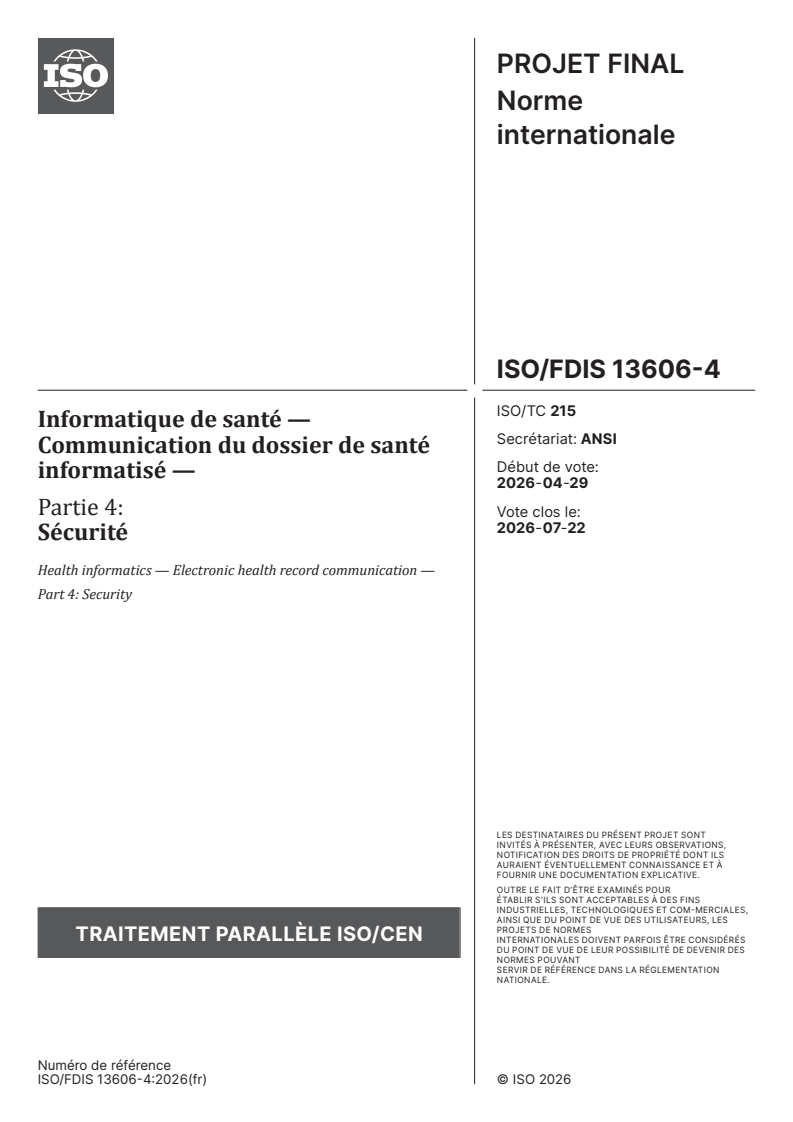 ISO/FDIS 13606-4 ISO/FDIS 13606-4 - Informatique de santé — Communication du dossier de santé informatisé — Partie 4: Sécurité - Page 1 preview