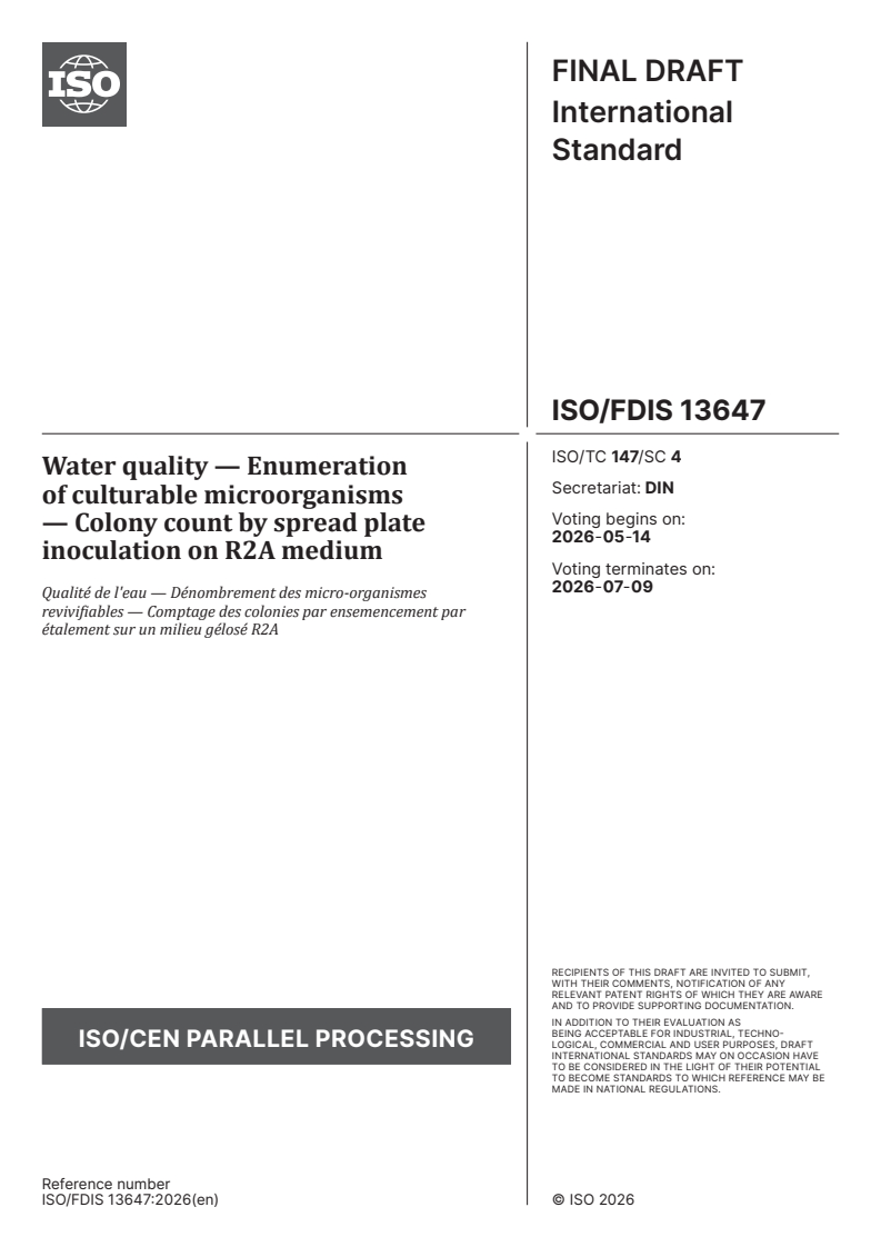 ISO 13647 ISO/FDIS 13647 - Water quality — Enumeration of culturable microorganisms — Colony count by spread plate inoculation on R2A medium - Page 1 preview