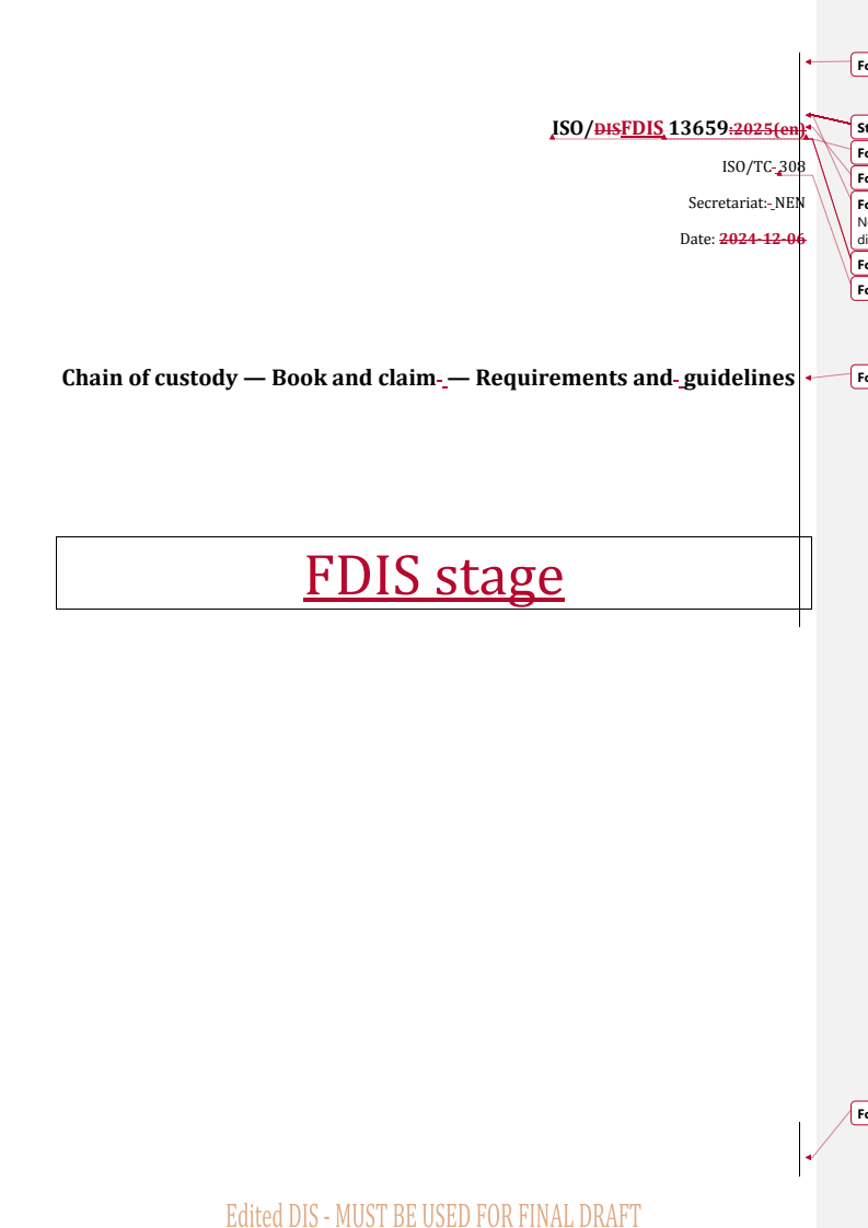REDLINE ISO/FDIS 13659 - Chain of custody — Book and claim — Requirements and guidelines
Released:27. 08. 2025