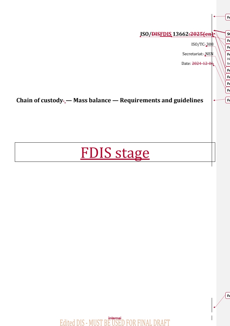 REDLINE ISO/FDIS 13662 - Chain of custody — Mass balance — Requirements and guidelines
Released:19. 08. 2025