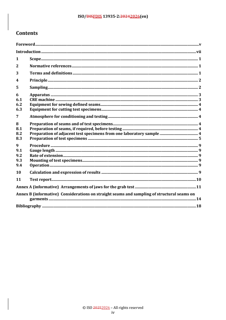 ISO/FDIS 13935-2 REDLINE ISO/FDIS 13935-2 - Textiles — Seam tensile properties of fabrics and made-up textile articles — Part 2: Determination of maximum force to seam rupture using the grab method
Released:13. 01. 2026 - Page 4 preview