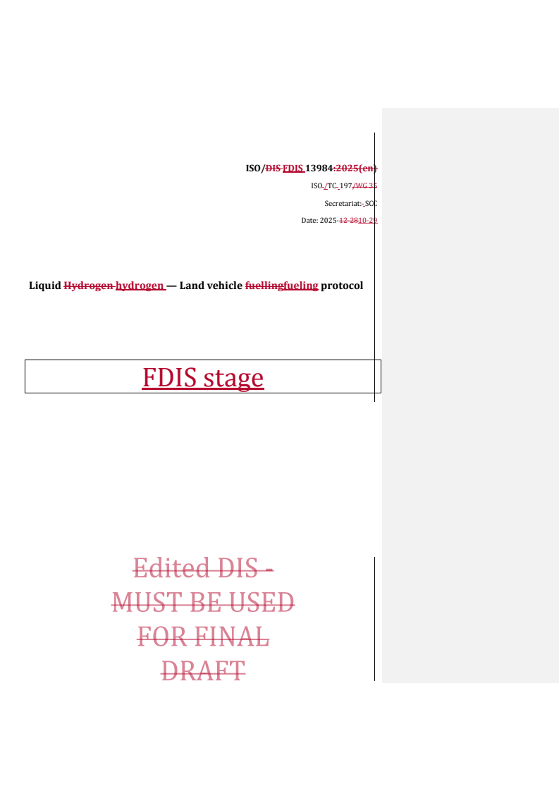 REDLINE ISO/FDIS 13984 - Liquid hydrogen — Land vehicle fuelling protocol
Released:30. 10. 2025
