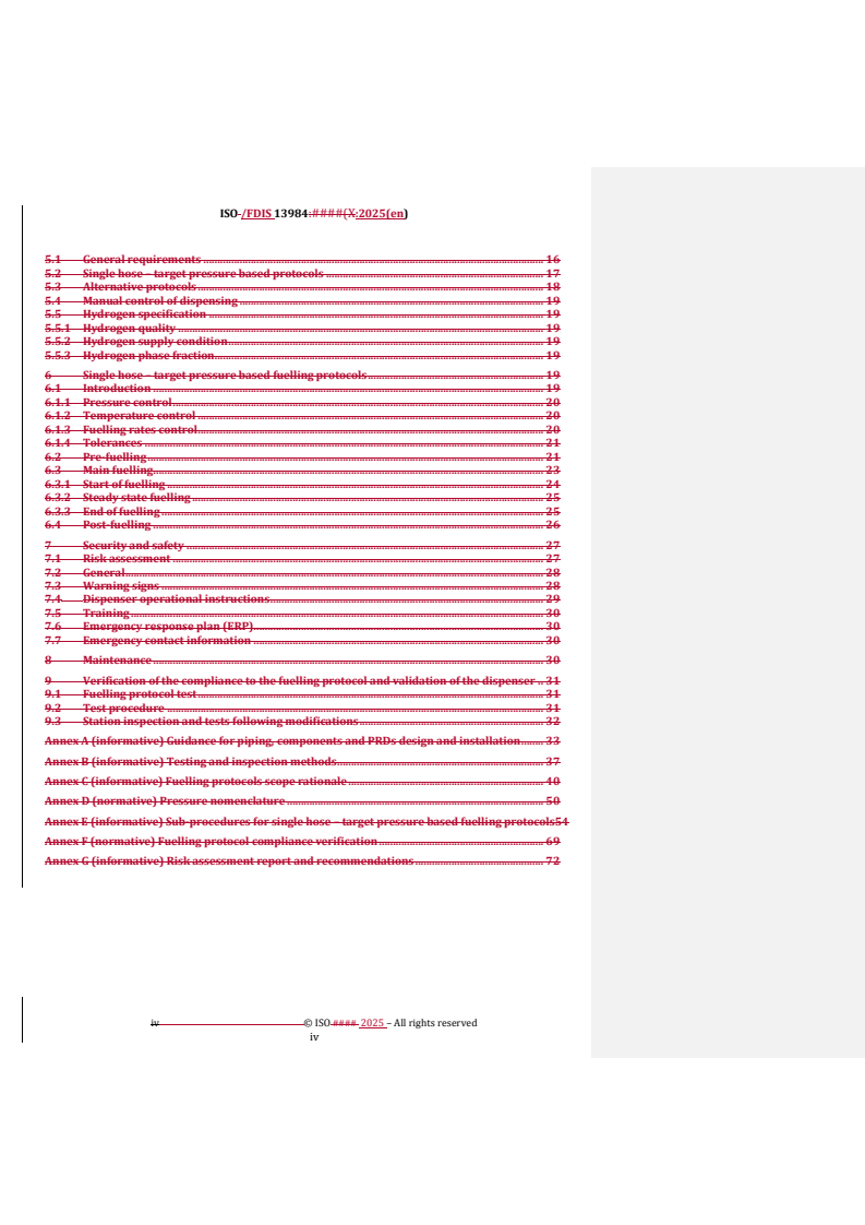 ISO/FDIS 13984 REDLINE ISO/FDIS 13984 - Liquid hydrogen — Land vehicle fuelling protocol
Released:30. 10. 2025 - Page 4 preview