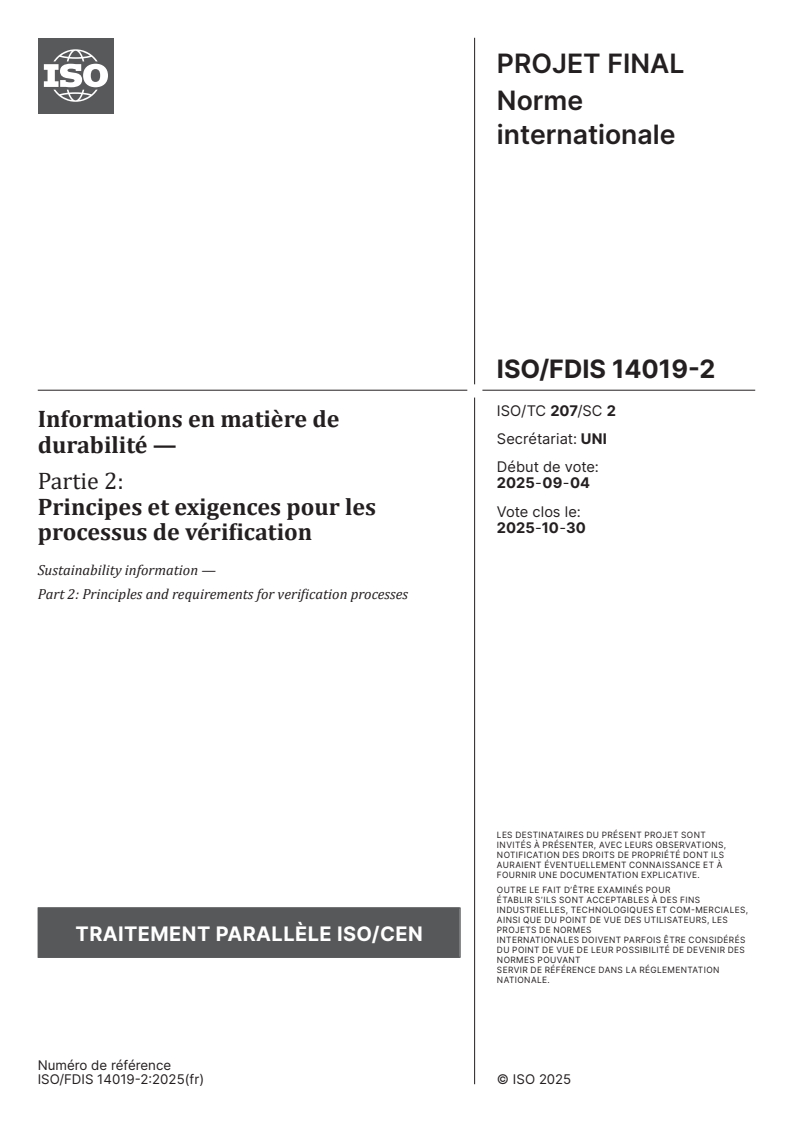 ISO/FDIS 14019-2 ISO/FDIS 14019-2 - Informations en matière de durabilité — Partie 2: Principes et exigences pour les processus de vérification
Released:9/27/2025