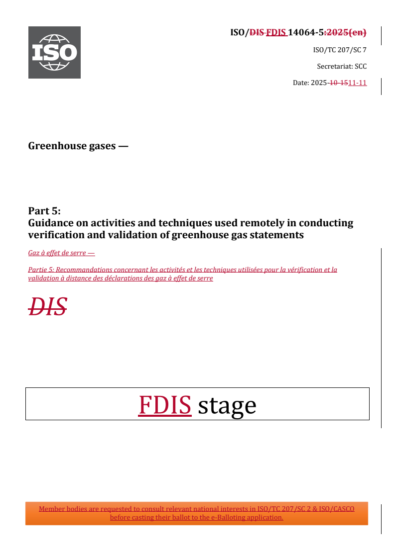 REDLINE ISO/FDIS 14064-5 - Greenhouse gases — Part 5: Guidance on activities and techniques used remotely in conducting verification and validation of greenhouse gas statements
Released:12. 11. 2025