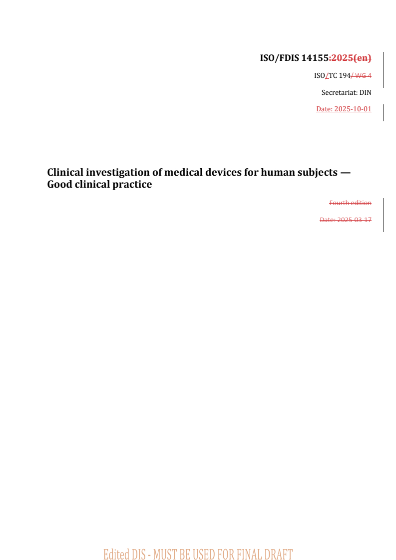 REDLINE ISO/FDIS 14155 - Clinical investigation of medical devices for human subjects — Good clinical practice
Released:10/3/2025