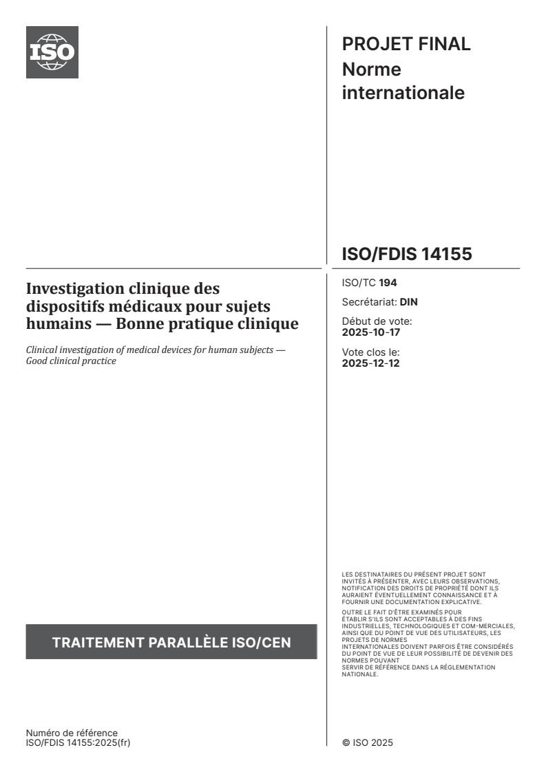 ISO/FDIS 14155 - Investigation clinique des dispositifs médicaux pour sujets humains — Bonne pratique clinique
Released:15. 11. 2025
