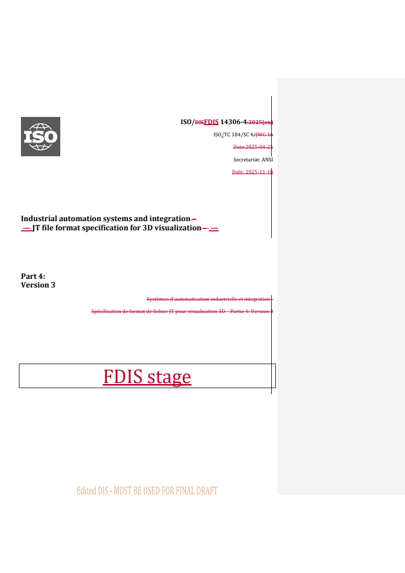 REDLINE ISO/FDIS 14306-4 - Industrial automation systems and integration — JT file format specification for 3D visualization — Part 4: Version 3
Released:10. 11. 2025