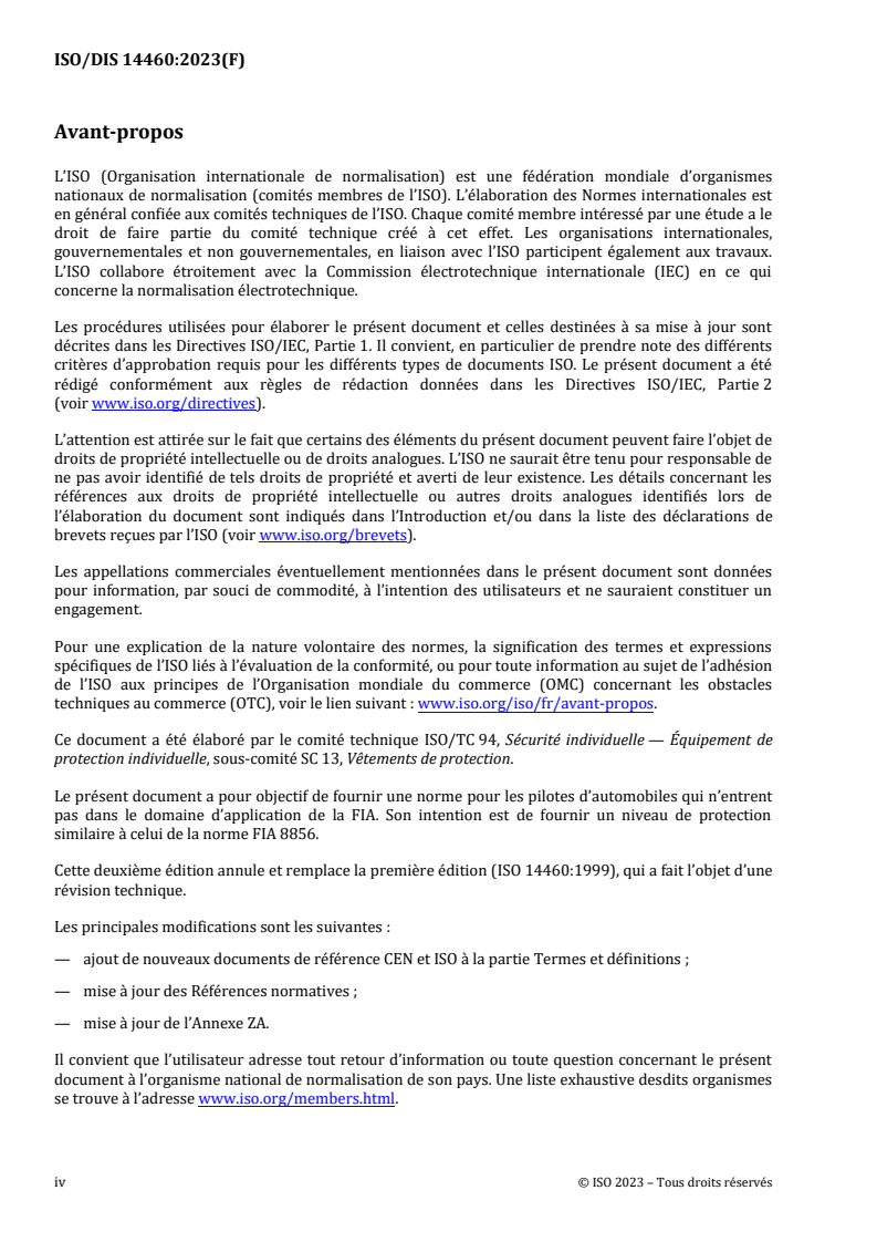ISO/FDIS 14460 ISO/FDIS 14460 - Habillement de protection pour pilotes automobiles — Protection contre la chaleur et les flammes — Exigences de performance et méthodes d'essai/16/2023 - Page 4 preview