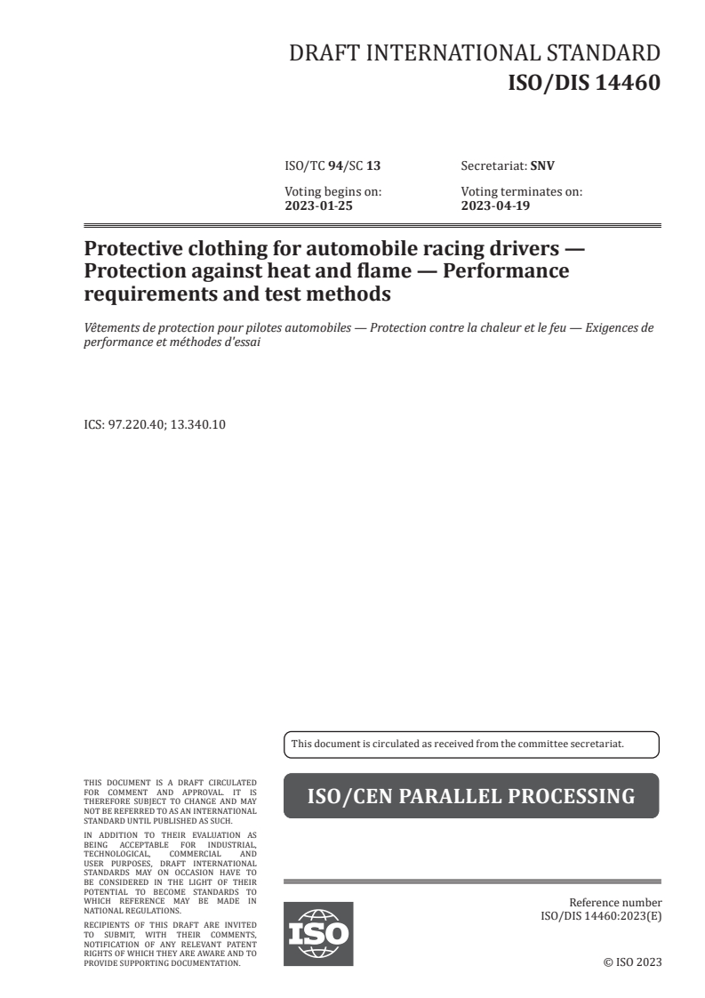 ISO/FDIS 14460 ISO/FDIS 14460 - Protective clothing for automobile racing drivers — Protection against heat and flame — Performance requirements and test methods/30/2022 - Page 1 preview