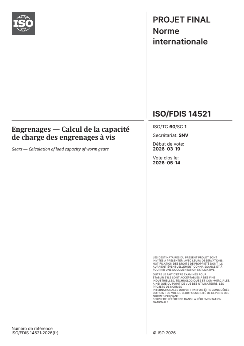 ISO 14521:2026 ISO/FDIS 14521 - Engrenages — Calcul de la capacité de charge des engrenages à vis - Page 1 preview