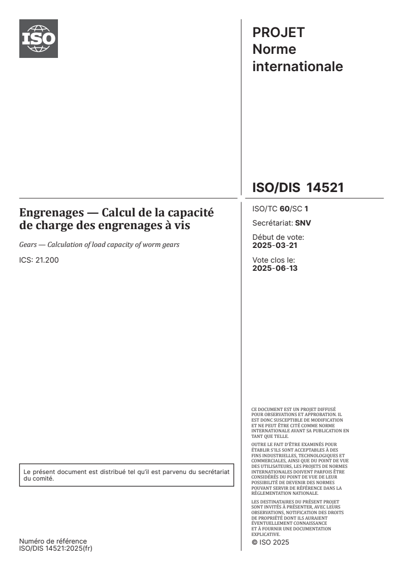 ISO 14521:2026 ISO/FDIS 14521 - Engrenages — Calcul de la capacité de charge des engrenages à vis/5/2025 - Page 1 preview